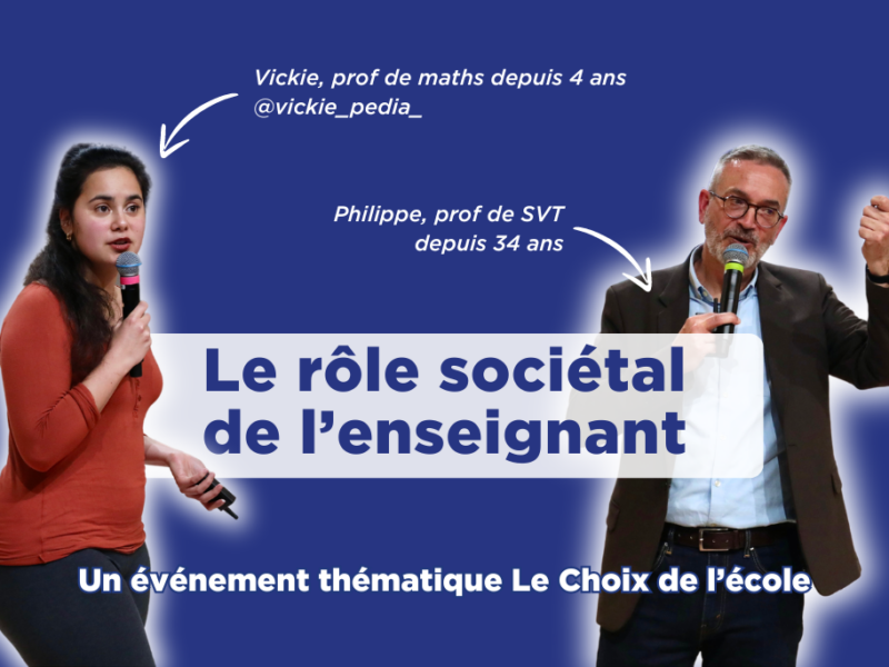 rôle sociétal enseignant professeur engagement responsabilité sociale sociétale aider ambition élèves égalité des chances orientation émotions accompagnement