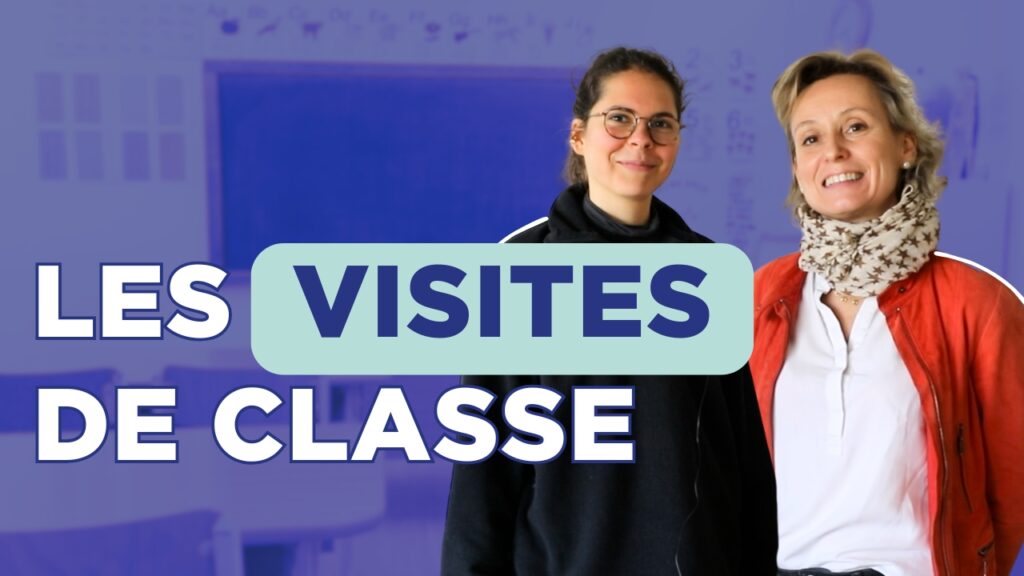 Les visites de classe Anne et Clémence primaire référent enseignant débutant accompagnement formation Le Choix de l'école